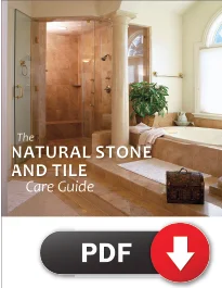 Stone and Tile Care Guide Stone and Tile Care Guide
